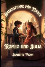 Romeo und Julia | Shakespeare für Kinder