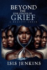 Beyond the Five Stages of Grief