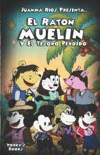 El Ratón Muelín y El Tesoro Perdido