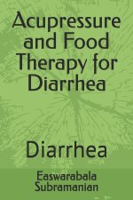 Acupressure and Food Therapy for Diarrhea