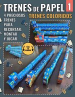 Trenes de Papel 1 - Trenes Coloridos