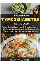 BEGINNERS TYPE 2 DIABETES GUIDE 2024