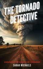 The Tornado Detective