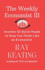 The Weekly Economist III