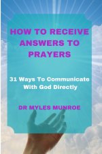 HOW TO RECEIVE ANSWERS TO PRAYERS