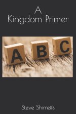 A Kingdom Primer