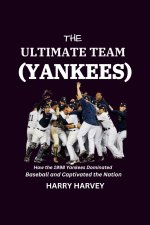 The Ultimate Team (Yankees)