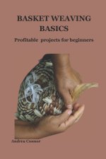 BASKET WEAVING BASICS