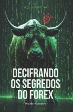 Decifrando os Segredos do Forex