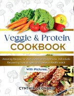 VEGGIE AND PROTEIN COOKBOOK