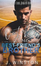 Out Of Bounds With My Best Friend's Brother
