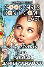 My Italian Love Disaster