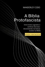 A Bíblia Protofascista
