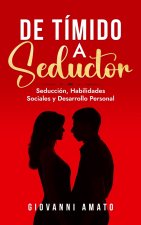 De Tímido a Seductor