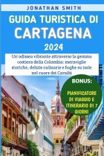 Guida Turistica Di Cartagena 2024
