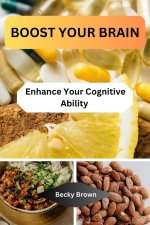 BOOST YOUR BRAIN