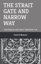 THE STRAIT GATE AND NARROW WAY