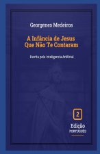 A Infância de Jesus Que Não Te Contaram