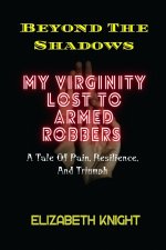 Beyond The Shadows