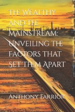 The Wealthy and the Mainstream