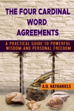 The Four Cardinal Word Agreements