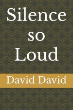 Silence so Loud