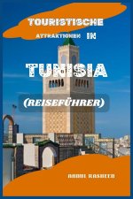 TOURISTISCHE ATTRAKTIONEN IN TUNISIA