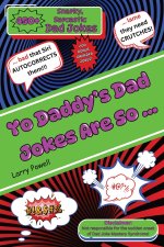 YO DADDY'S DAD JOKES ARE SO ...