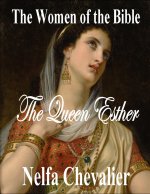 THE WOMEN OF THE BIBLE