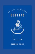 De las pasiones ocultas