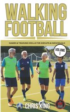 WALKING FOOTBALL - Volume 1