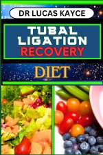 TUBAL LIGATION RECOVERY DIET