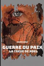 Guerre ou Paix