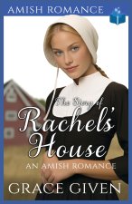 The Story of Rachel's House
