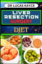 LIVER RESECTION SURGERY DIET