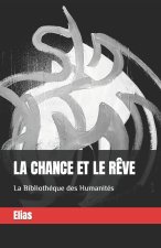 La chance et le rêve