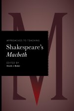 Approaches to Teaching Shakespeare`s Macbeth