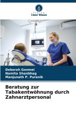 Beratung zur Tabakentwöhnung durch Zahnarztpersonal