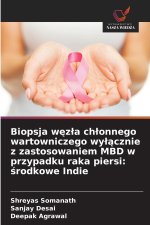 Biopsja węzła chłonnego wartowniczego wyłącznie z zastosowaniem MBD w przypadku raka piersi