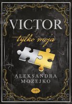 Victor. Tylko moja. Tom 2