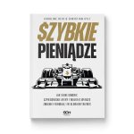 Szybkie pieniądze. Jak tajne umowy, szpiegowskie afery i walka o władzę zmieniły Formułę 1 w globaln