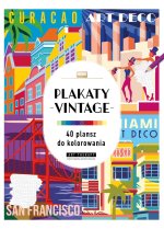 Kolorowanka antystresowa. Plakaty vintage. 40 plansz do kolorowania