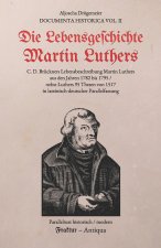 Die Lebensgeschichte Martin Luthers