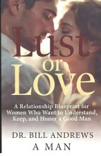 Lust or Love - From a Man's Perspective