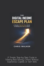 The Digital Income Escape Plan