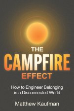 The Campfire Effect