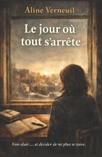 Le jour où tout s'arrête