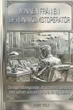 MINNEN FRÅN EN OPTIONINKOMSTOPERATÖR