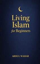 Living Islam for Beginners