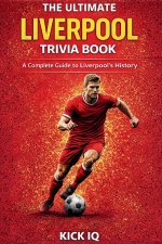 The Ultimate Liverpool Trivia Book
